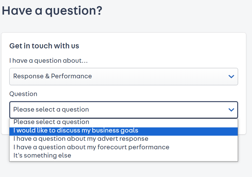 a screen shot where the first drop down menu is 'Response and performance' and the second drop down menu is 'I would like to discuss my business goals'